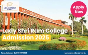 Lady Shri Ram College Admission 2025