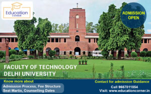 B.Tech Admissions Faculty of Technology Delhi university