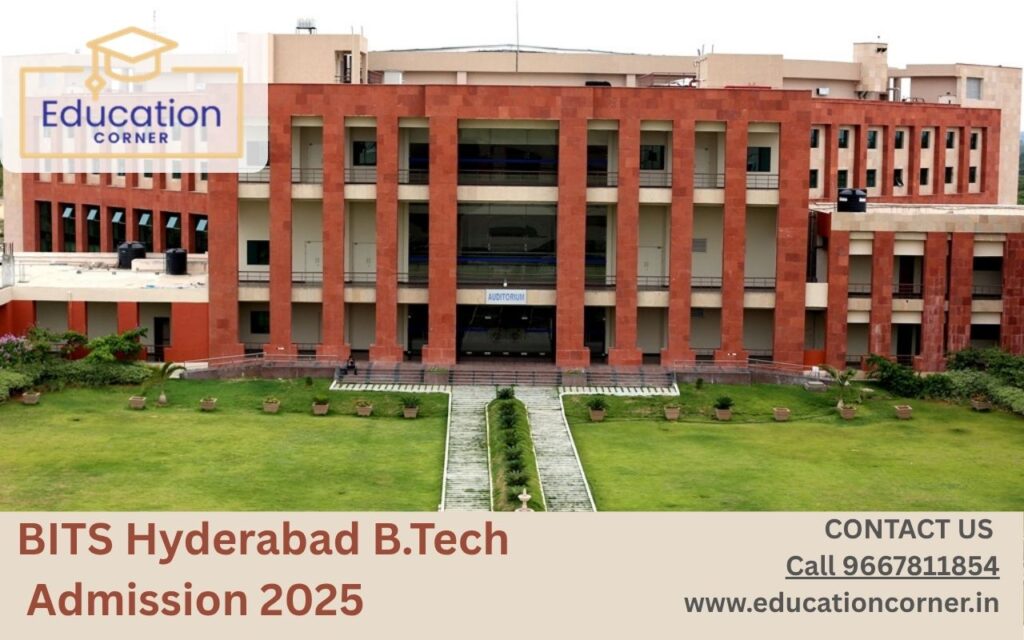 BITS Hyderabad B.Tech Admission 2025