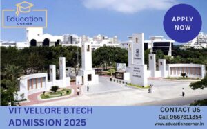 VIT Vellore B.Tech Admission 2025