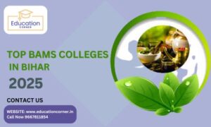 Top BAMS College in Bihar 2025