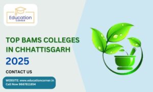 Top BAMS College in Chhattisgarh 2025
